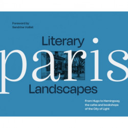 Literary Landscapes: Paris