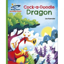 Reading Planet - Cock-a-Doodle Dragon - Green: Galaxy