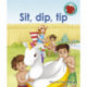 Sit, dip, tip