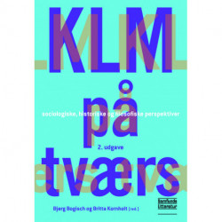 KLM på tværs: sociologiske, historiske og filosofiske perspektiver