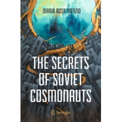 The Secrets of Soviet Cosmonauts