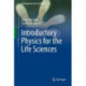 Introductory Physics for the Life Sciences