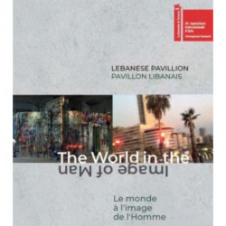 Lebanese Pavillon: The World in the Image of Man