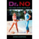 Dr. No: The First James Bond Film