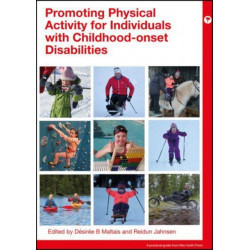 Promoting Physical Activity and Fitness: Supporting Individuals with Childhood-Onset Disabilities