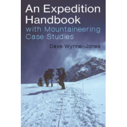 An Expedition Handbook: with Mountaineering Case Studies