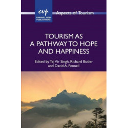 Tourism as a Pathway to Hope and Happiness