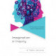 Imagination in Inquiry: A Philosophical Model and Its Applications