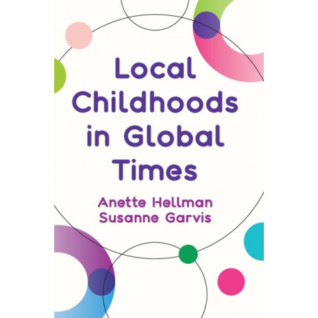Local Childhoods in Global Times