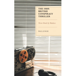 The 1980s British Conspiracy Thriller: Terror Struck by Shadows