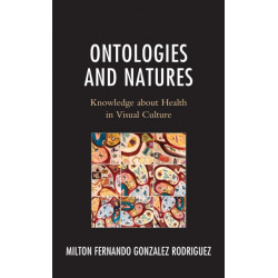 Ontologies and Natures: Knowledge about Health in Visual Culture