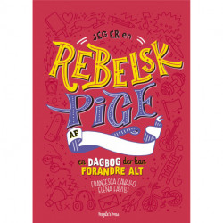 Jeg er en rebelsk pige: en dagbog der kan forandre alt