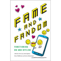 Fame and Fandom: Functioning On and Offline
