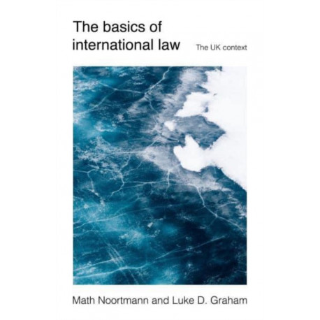 The Basics of International Law: The Uk Context