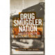 Drug Smuggler Nation: Narcotics and the Netherlands, 1920–1995