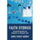 Faith Stories: Sustaining Meaning and Community in Troubling Times