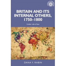 Britain and its Internal Others, 1750–1800: Under Rule of Law