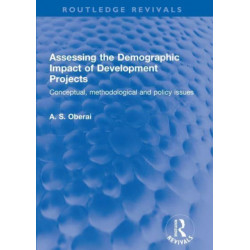 Assessing the Demographic Impact of Development Projects: Conceptual, methodological and policy issues