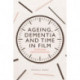 Ageing, Dementia and Time in Film: Temporal Performances