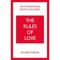 The Rules of Love: A Personal Code for Happier, More Fulfilling Relationships