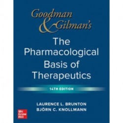 Goodman and Gilman's The Pharmacological Basis of Therapeutics