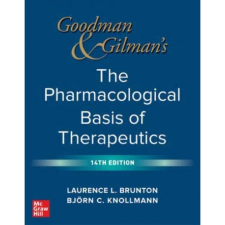 Goodman and Gilman's The Pharmacological Basis of Therapeutics