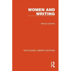 Routledge Library Editions: Women and Writing: 8 Volume Set