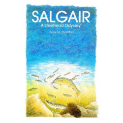 Salgair: A Steelhead Odyssey