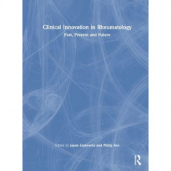 Clinical Innovation in Rheumatology: Past, Present, and Future