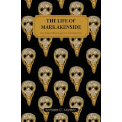 The Life of Mark Akenside: The Breakthrough to Modernity