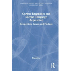 Corpus Linguistics and Second Language Acquisition: Perspectives, Issues, and Findings