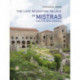 The Late Byzantine Palace of Mistras and its Restoration: text in English