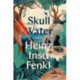 Skull Water: A Novel