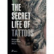 Secret Life of Tattoos: Meanings, Shapes and Motifs