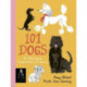 101 Dogs: An Illustrated Compendium of Canines