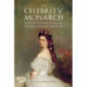 The Celebrity Monarch: Empress Elisabeth and the Modern Female Portrait