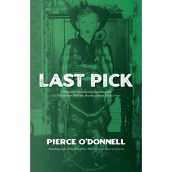 Last Pick: A Baby Boomer's Boyhood