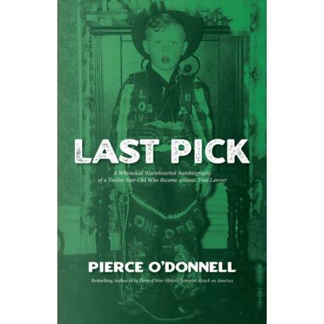 Last Pick: A Baby Boomer's Boyhood
