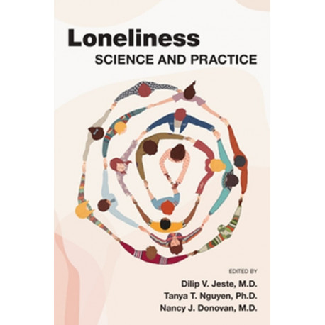 Loneliness: Science and Practice