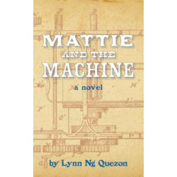 Mattie and the Machine