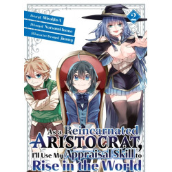 As a Reincarnated Aristocrat, I'll Use My Appraisal Skill to Rise in the World 2 (manga)