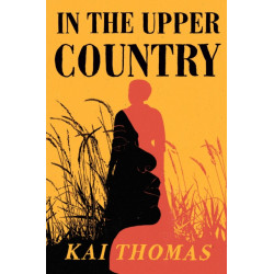In the Upper Country: SHORTLISTED FOR THE WALTER SCOTT PRIZE FOR HISTORICAL FICTION 2024