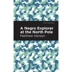 A Negro Explorer at the North Pole