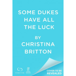 Some Dukes Have All the Luck