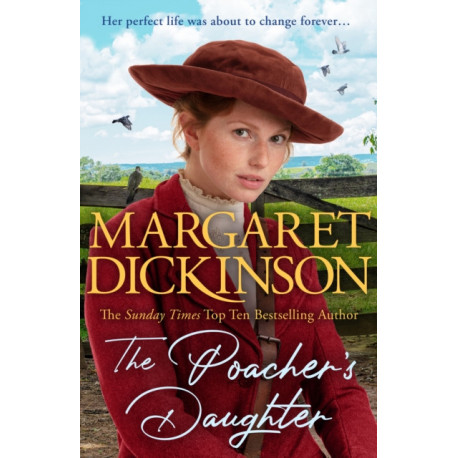 The Poacher's Daughter: The Heartwarming Page-turner From One of the UK's Favourite Saga Writers