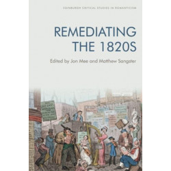 Remediating the 1820s