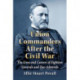 Union Warriors at Sunset: The Lives of Twenty Commanders After the War