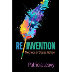 Re/Invention: Methods of Social Fiction