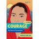 Courage - My Story of Persecution
