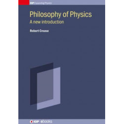 Philosophy of Physics: A new introduction